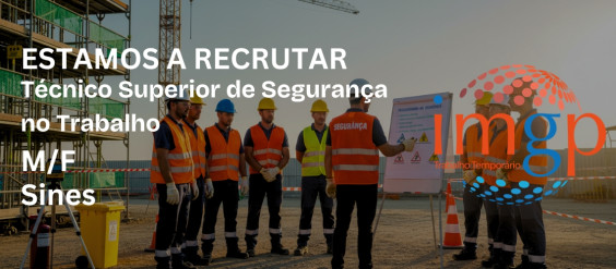 T&eacute;cnico de Seguran&ccedil;a no Trabalho (M/F) &mdash; Sines